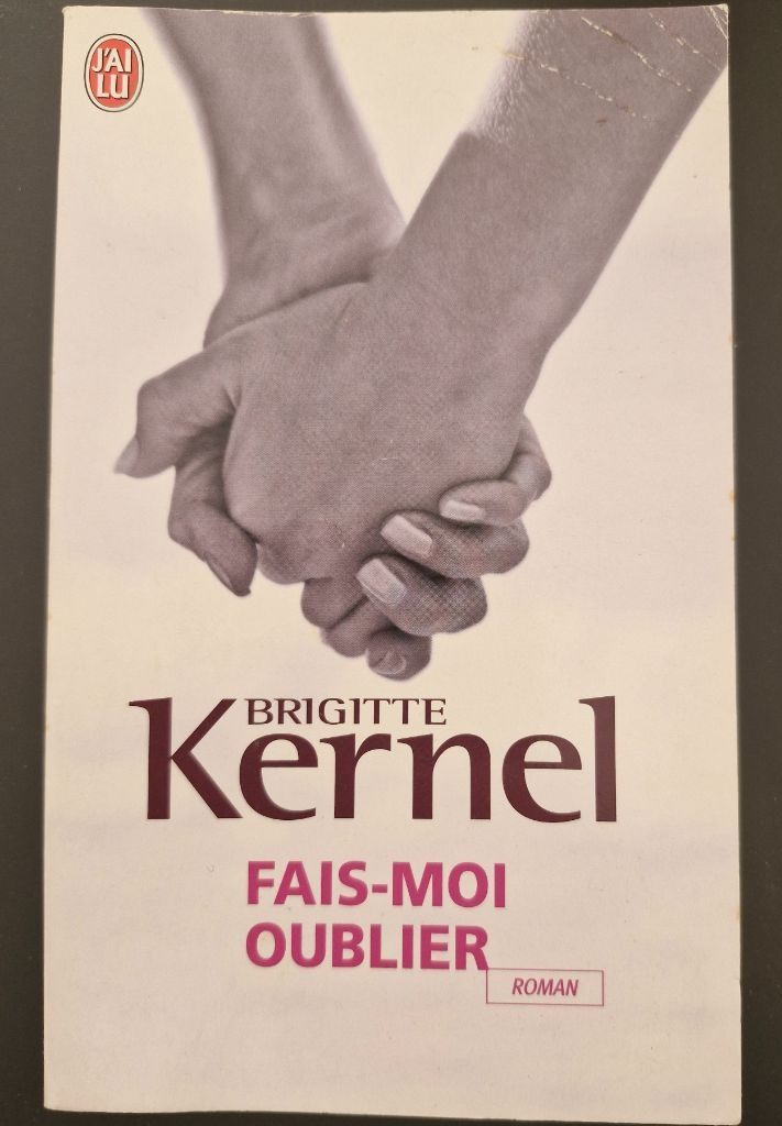 Fais-moi oublier - Brigitte Kernel (Paperback)