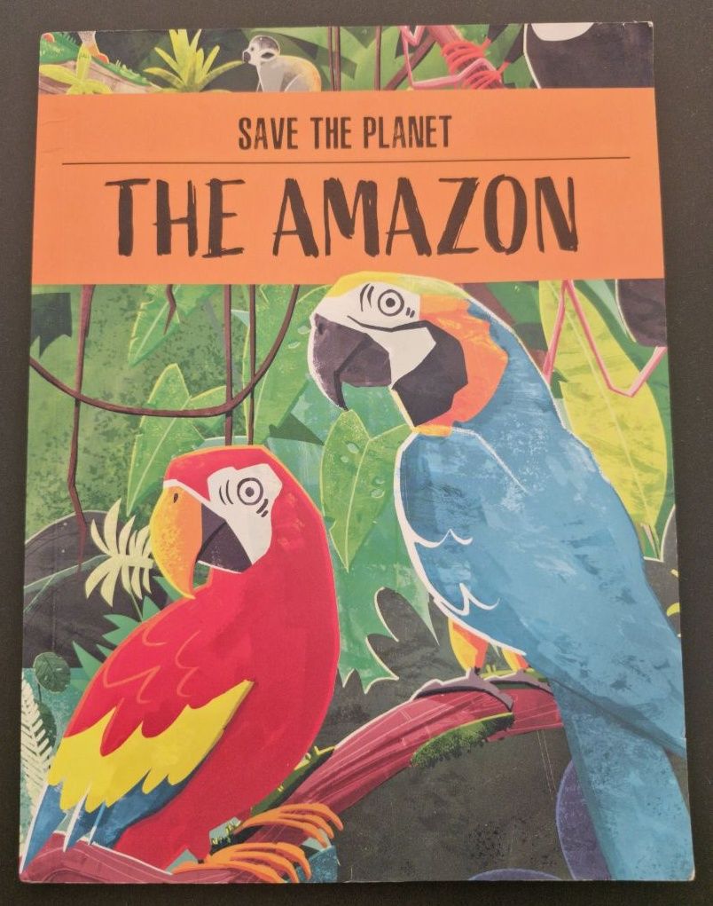 Save the Planet The Amazon Children's Book